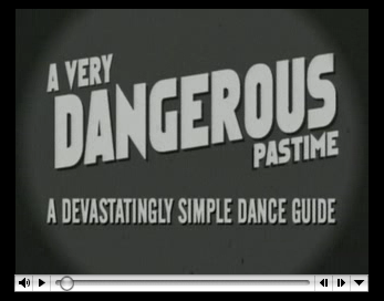 A Very Dangerous Pastime Click here to visit the ArtsAlive website where you can view this humerous and informative video.