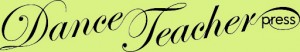 IMAGE Dance Teacher Press logo IMAGE