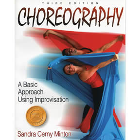 Choreography - A Basic Approach using Improvisation by Sandra Cerny Minton