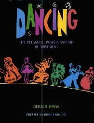 IMAGE Dancing: The Pleasure, Power, and Art of Movement IMAGE