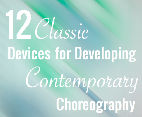 12 Classic Devices For Developing Contemporary Choreography