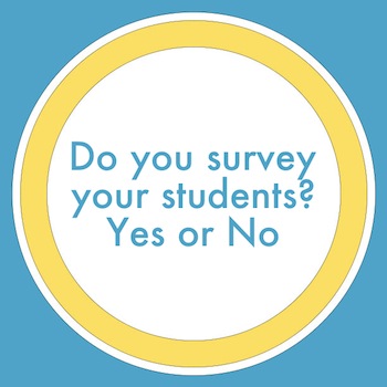 Start Survey? Yes or No!